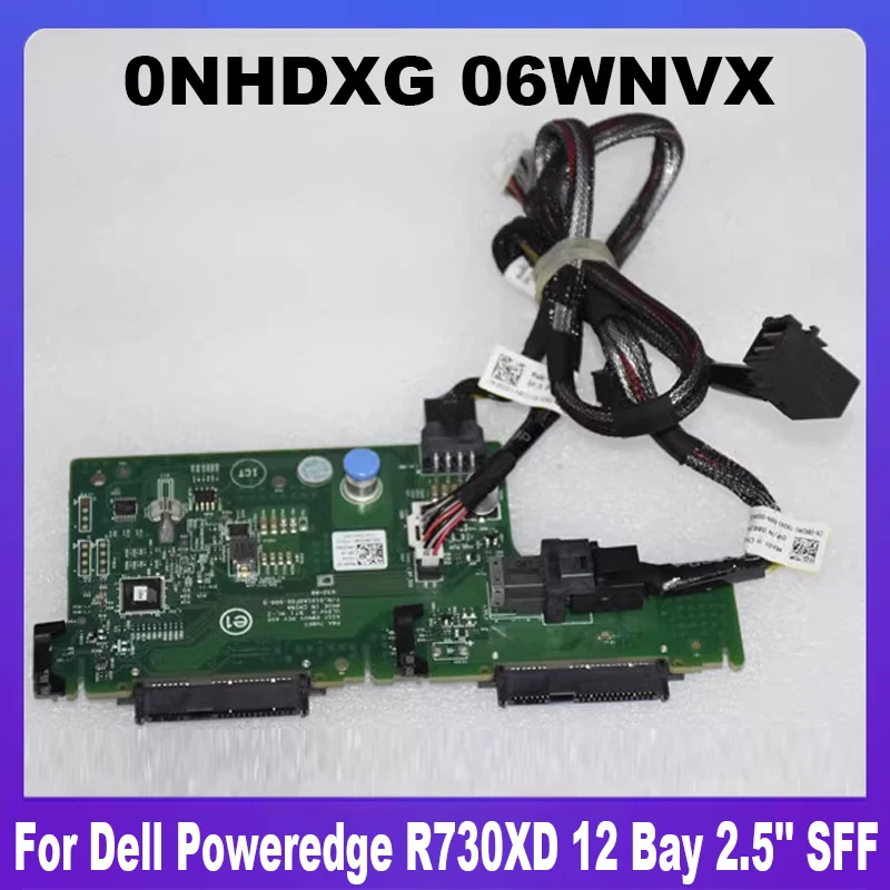 Original 0NHDXG NHDXG 06WNVX 6WNVX For DELL Poweredge R730XD 12 Bay 2.5'' SFF HDD Hard Drive Backplane With Cable 100% Tested