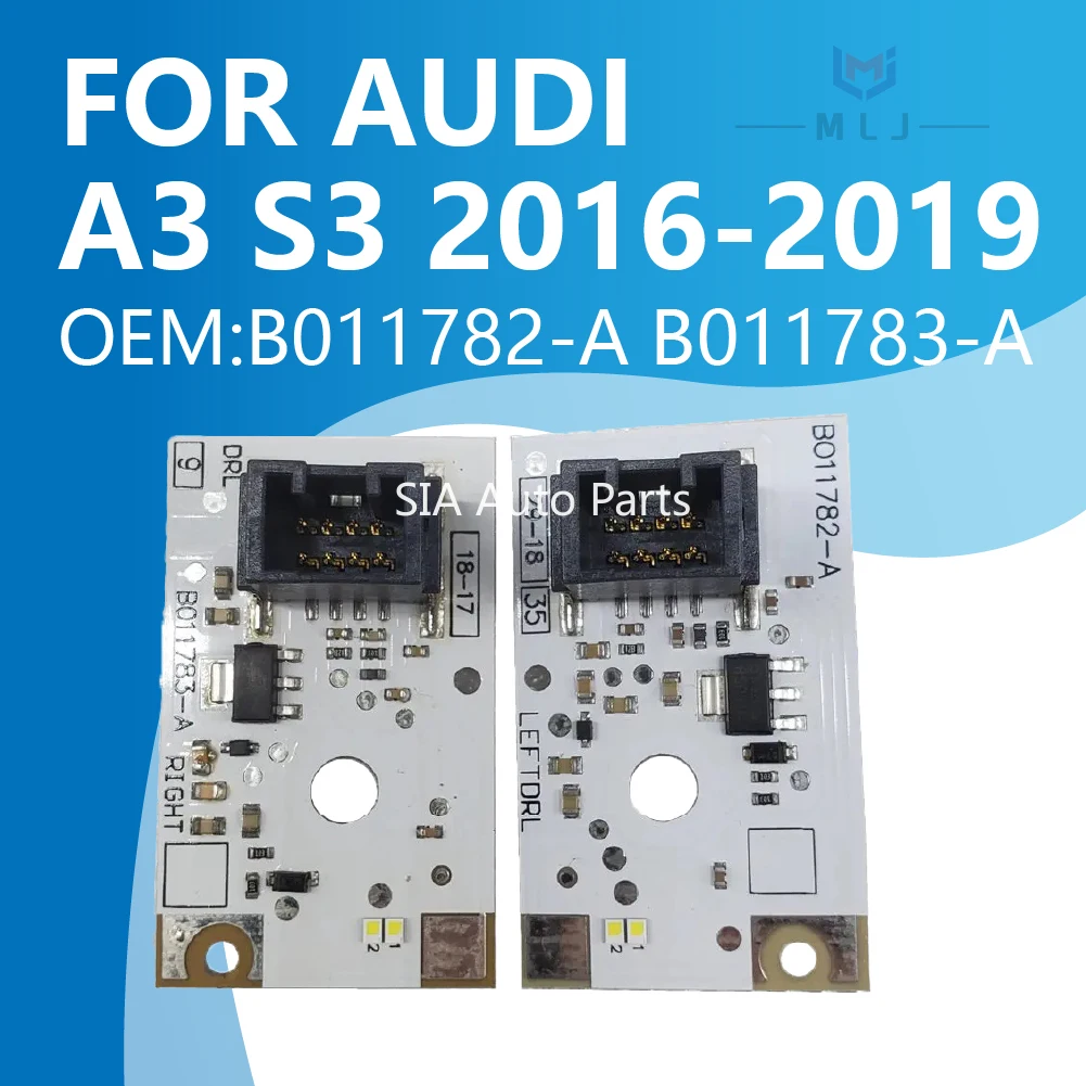 

New B011782-A B011783-A DRL Daytime Running Light Board For Audi A3 S3 RS3 2016-2019 Car LED Headlight white B011783A B011782A