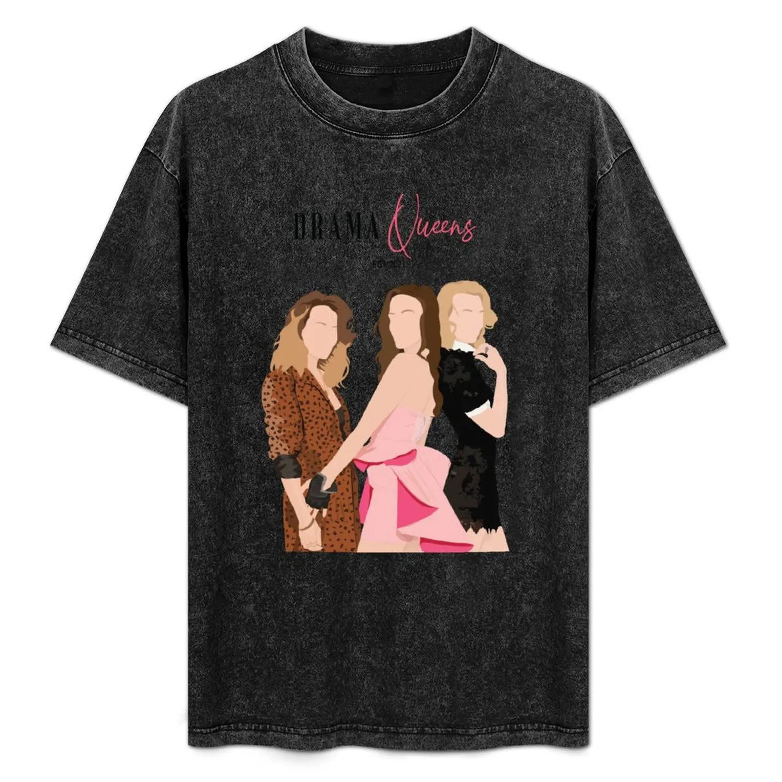 

drama queens T-Shirt Large Size Soft Cotton T-Shirt