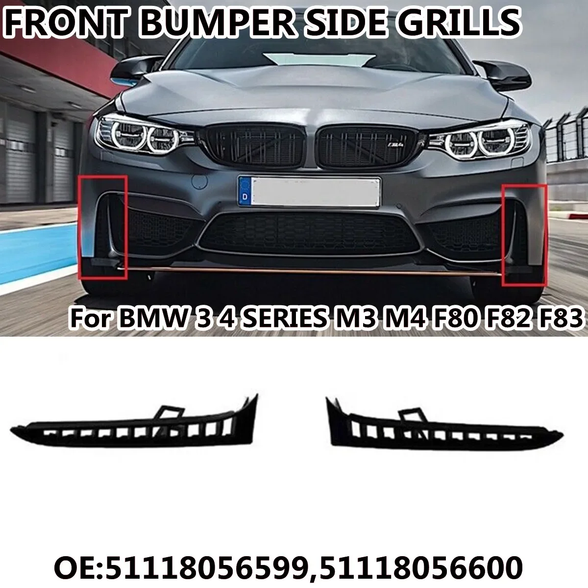 

Front Bumper Air Inlet Grille Cover Trim For BMW 3 4 SERIES M3 M4 F80 F82 F83 Front Bumper Side Grills 51118056599 51118056600