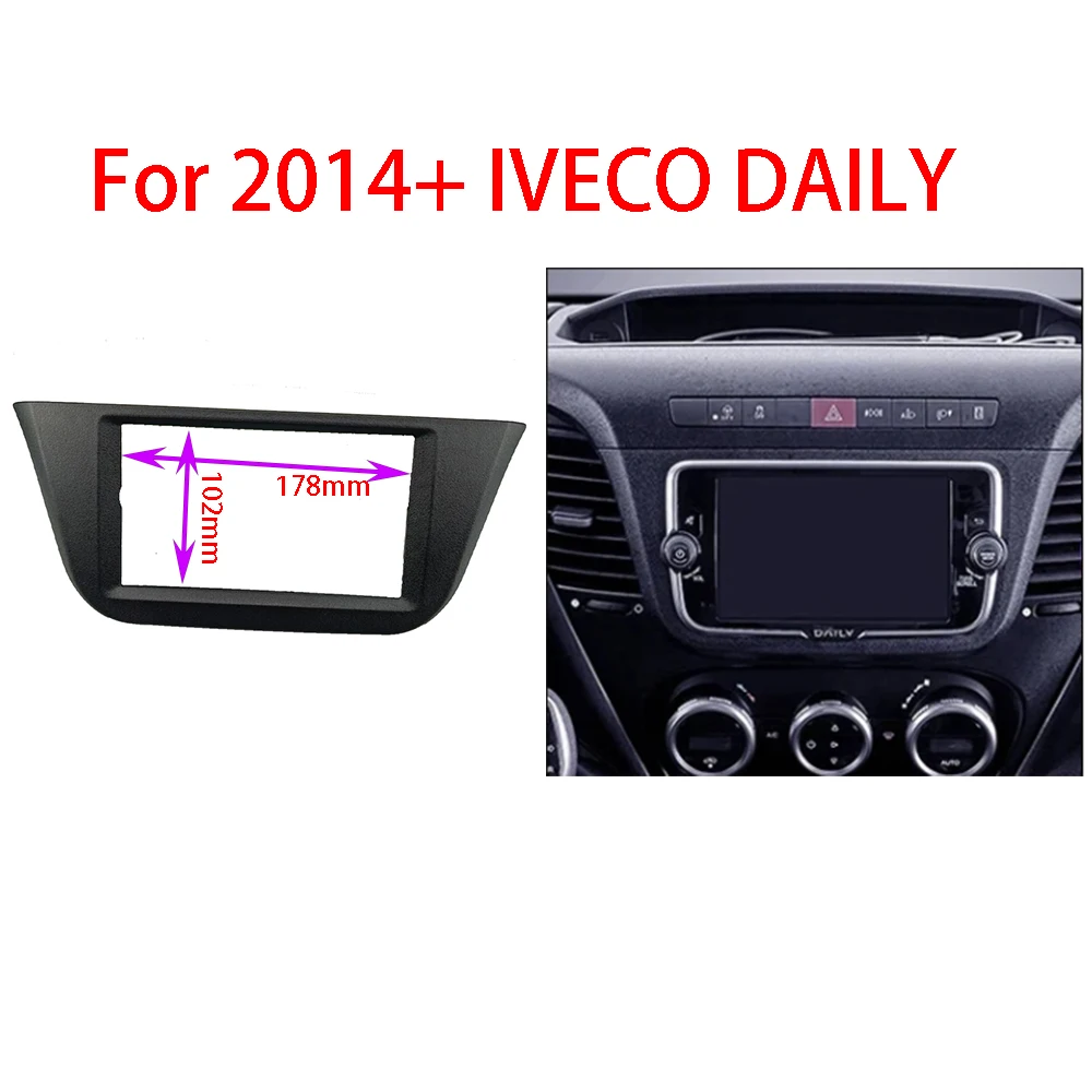 

Double Din Car Facia for IVECO DAILY 2014+ Radio DVD Stereo CD Panel Dash Kit Trim Fascia Face Plate Frame Console Bezel