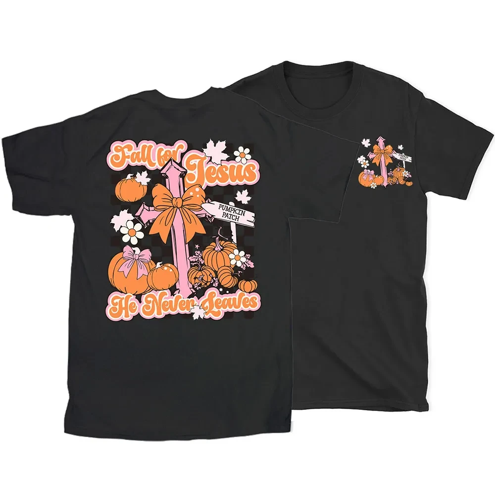 Fall for Jesus He Never Leaves T-Shirt Men's and Women's Short Sleeve Cotton Tees Retro Hip-Hop Tops Summer Blouse Men Clothing