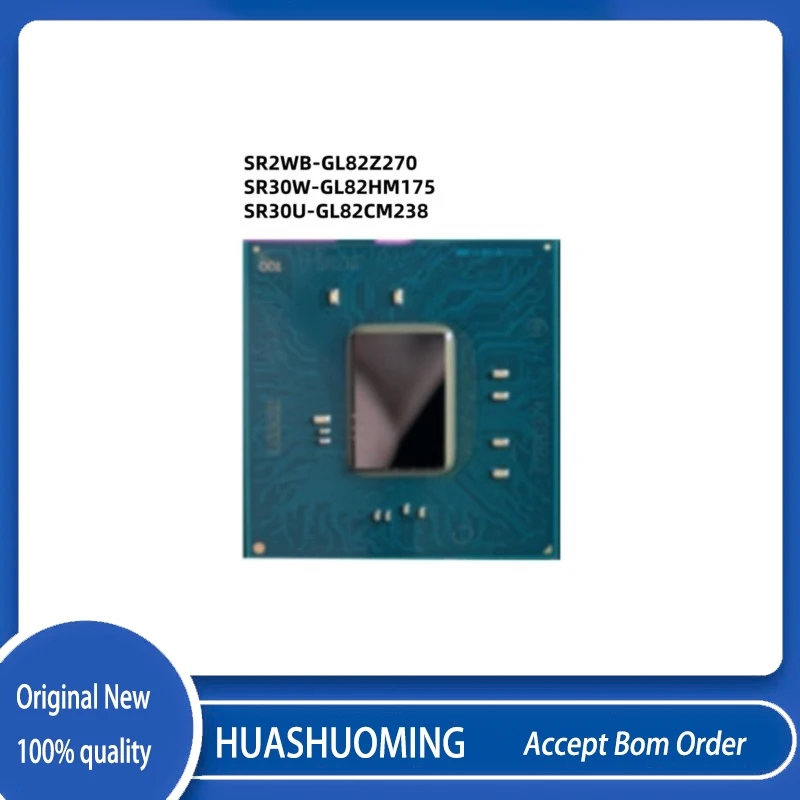 1Pcs/Lot SR2WB-GL82Z270  SR30W-GL82HM175    SR30U-GL82CM238 BGA  SR2WB SR30W  SR30U 