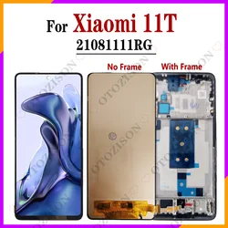 AMOLED For Xiaomi Mi 11T LCD With Frame 21081111RG LCD Display Screen Touch Sensor Digitizer Assembly For Xiaomi 11T Screen