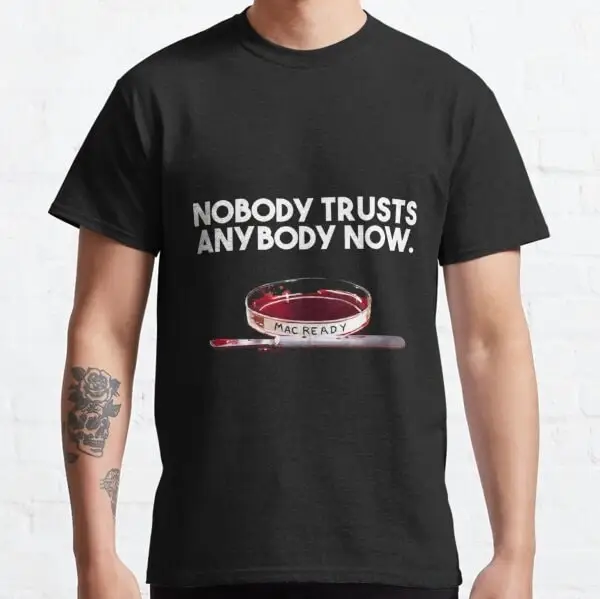 

Nobody trusts anybody now Classic T Shirt SweaT 40738