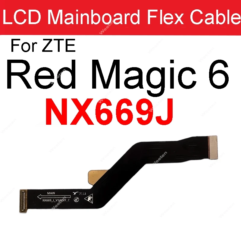 For ZTE Nubia Red Magic 5S 5G NX659J 6Pro 6 6S NX669J/S 7 Pro NX709J 7 NX679J 7SPro NX709S 8 8 Pro Mainboard Flex Ribbon