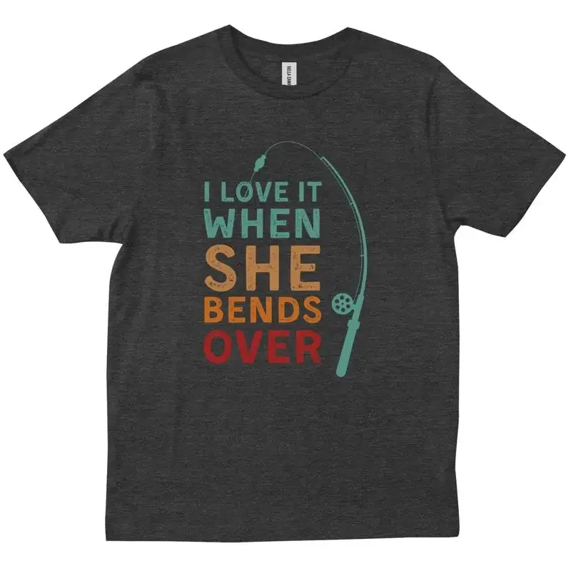 Me encanta cuando ella se agacha, camiseta divertida para amantes de la pesca, nueva camiseta moderna