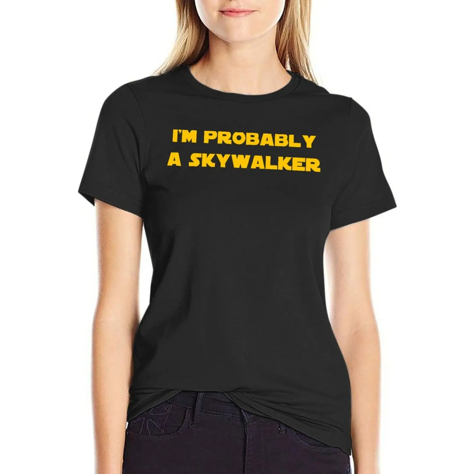 I'm Probably a Skywalker T-Shirt Aesthetic clothing kawaii clothes t-shirts for Women cotton