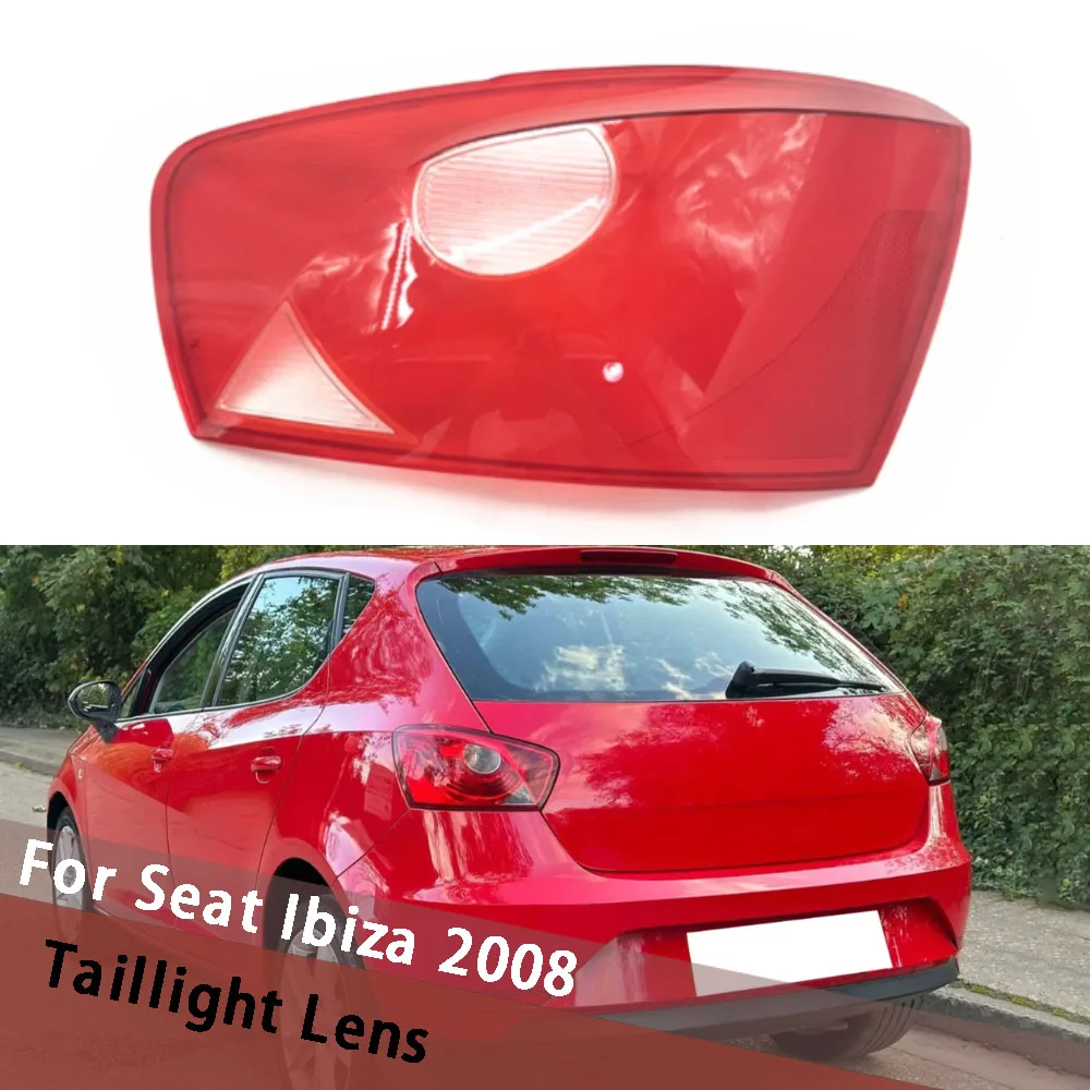 

For Seat Ibiza 2008 Car Taillamp Housing Transparent Rear Cover Taillight Shell Lens Replace Original Lampshade Lampcover