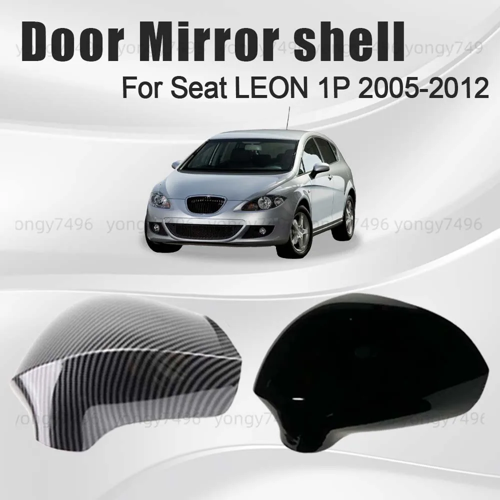 

Protective Cover Door Mirror Shell For Seat LEON 1P 2005-2012 Rearview Accessories Replace White Black Carbon Fiber Decoration