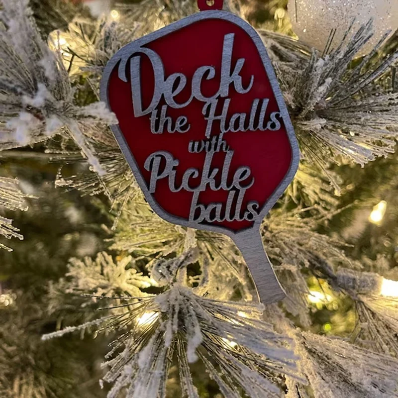 1 PCS Deck The Halls With Pickleballs Ornament As Shown Wooden For Christmas, Perfect Gift For Pickleball Lovers