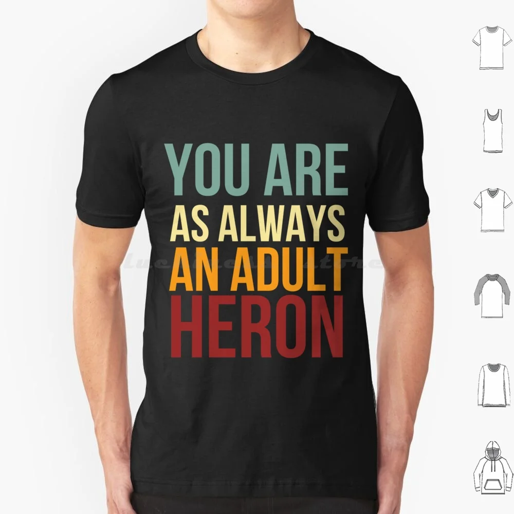 Bob Mortimer Train Guy Vintage , You Are As Always An Adult Heron Meme T Shirt Cotton Men Women DIY Print Bob Mortimer Reeves