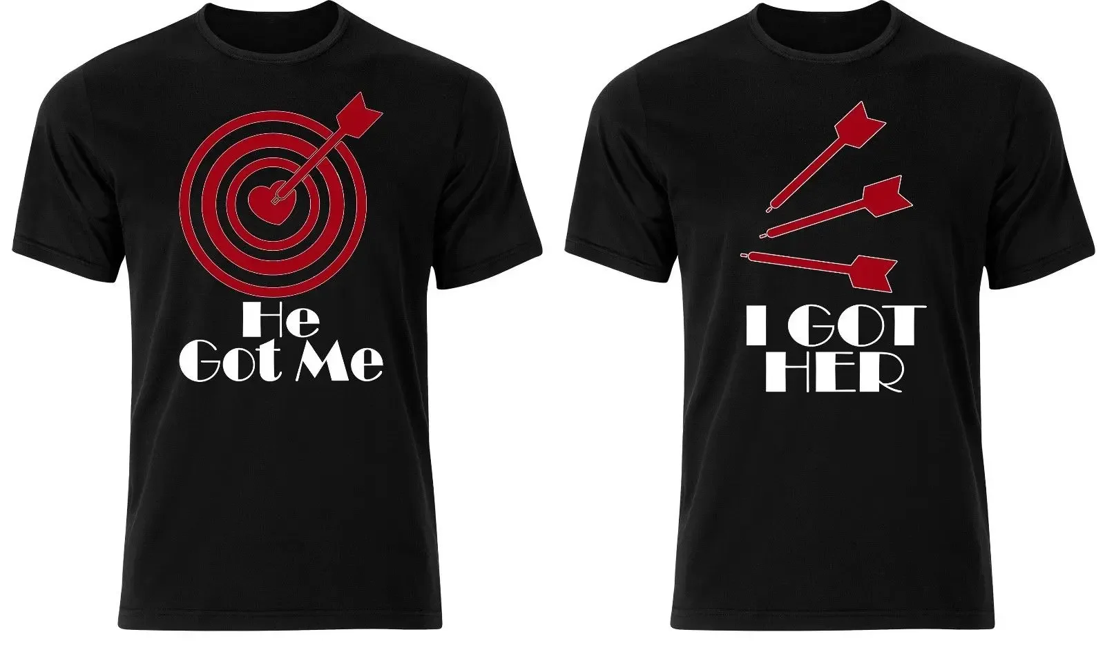 He Got Me, I Got Her. Funny Aim Heart Arrow Bullseye Couples Matching T Shirt New 100% Cotton Short Sleeve O-Neck T-shirt Casual