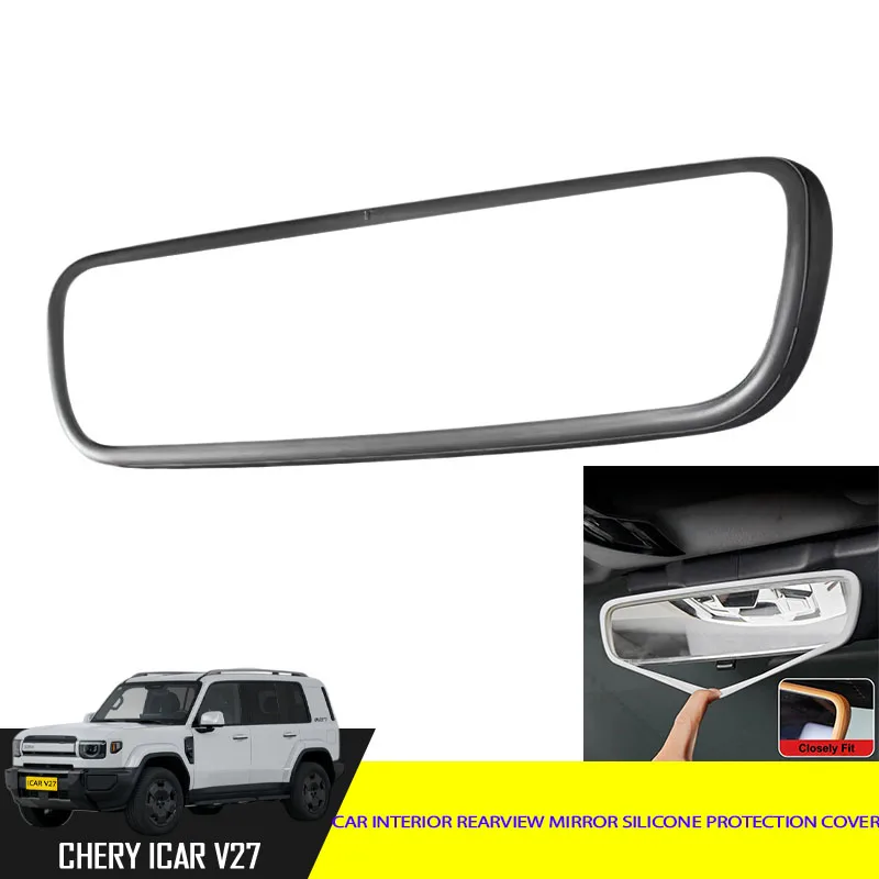 

Car Silicone Cover Fit for Chery ICAR V27 2026 Car Interior Rearview Mirror Silicone Protection Cover Car Interior Accessories