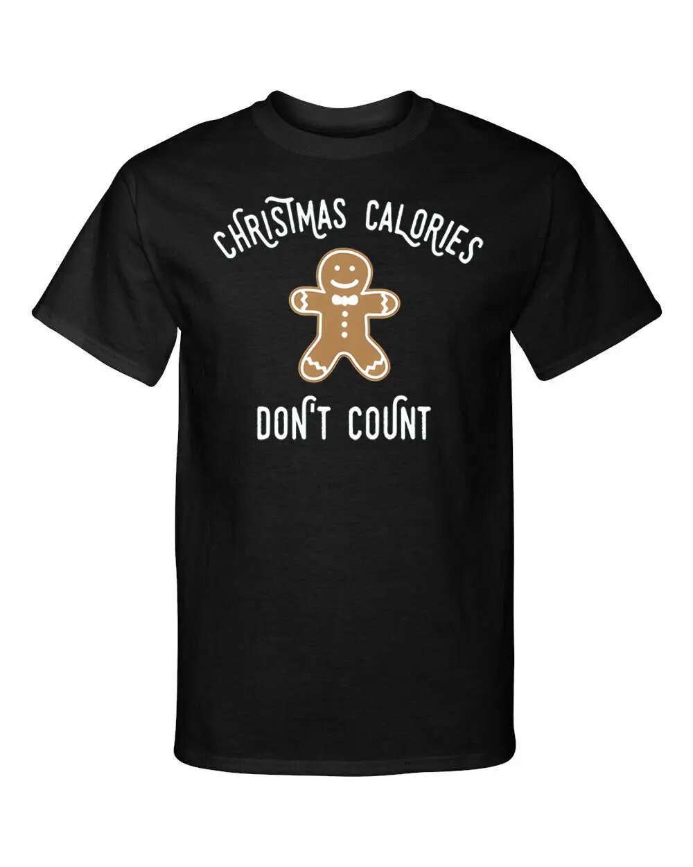 Christmas Calories Dont Count Gingerbread Funny T Shirt