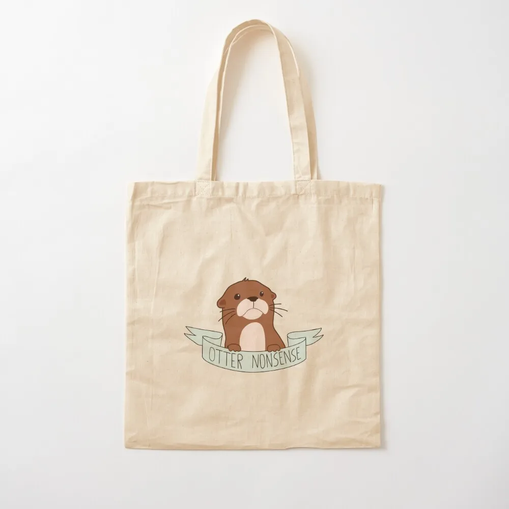 Otter Nonsense Tote Bag cloth bag woman eco bag folding Handbags Women's handbag