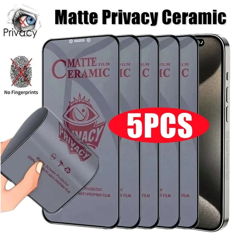 5Pcs Matte Ceramic Privacy Screen Protector for iPhone 15 13 11 12 14 Pro Max 13 12 Mini Anti-spy Film for IPhone 15 Plus