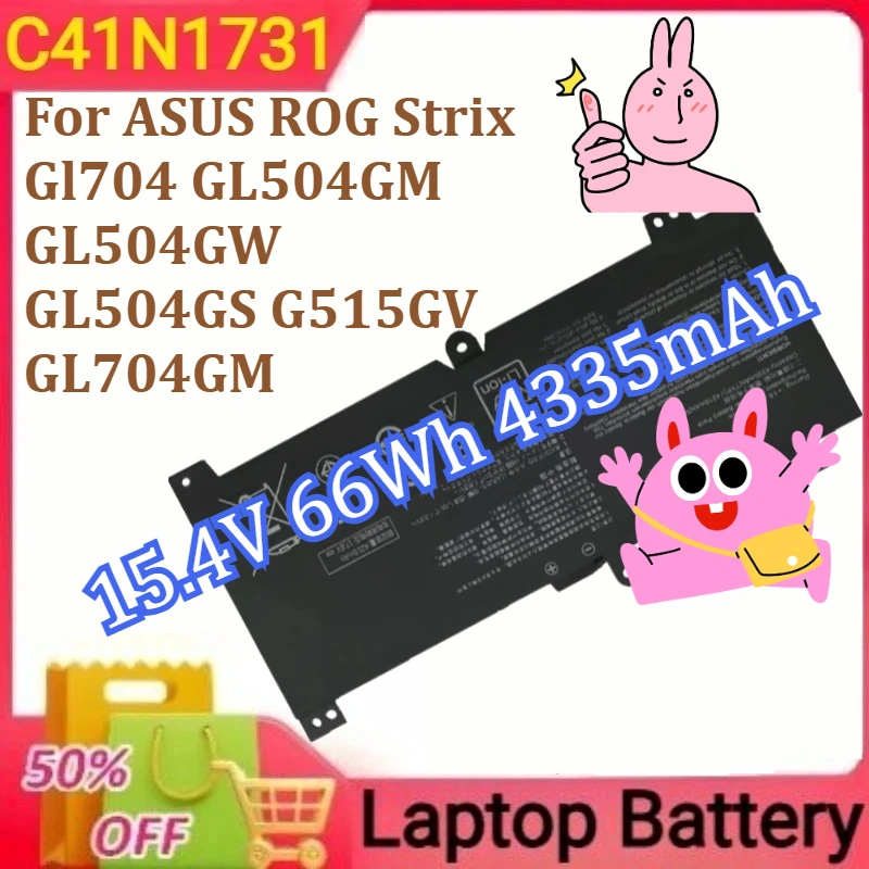 

C41N1731 C41N1731-2 Laptop Battery For ASUS ROG Strix Gl704 GL504GM GL504GW GL504GS G515GV GL704GM 15.4V 66Wh 4335mAh