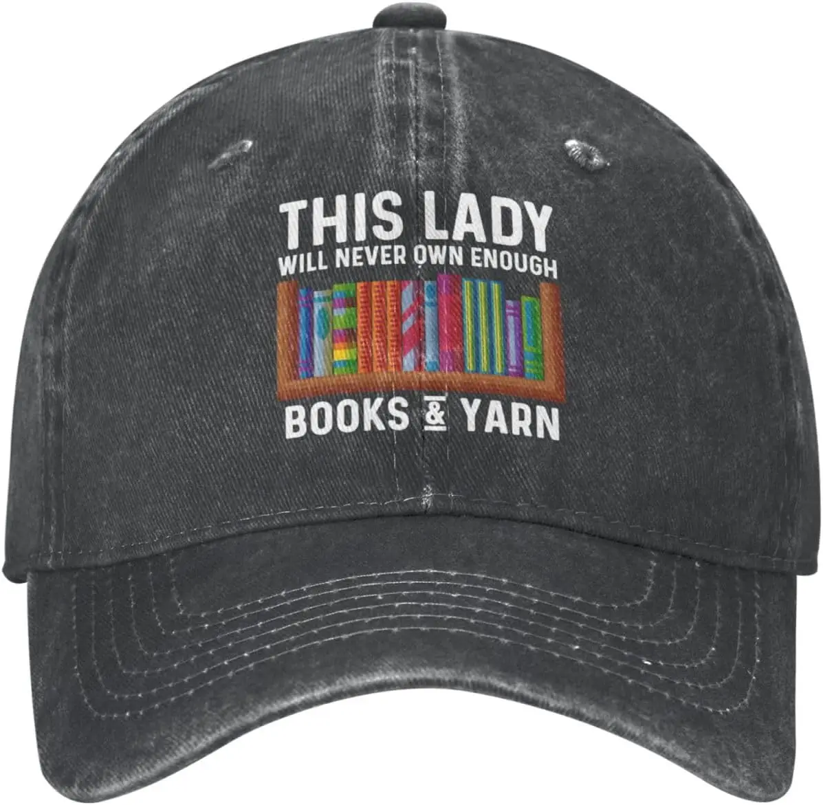 

This Lady Will Never Own Enough Books &Amp; Yarn Hat Men Baseball Hat Cute Hats