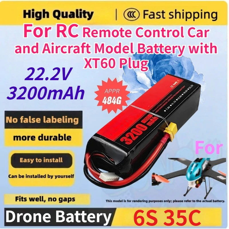 New 22.2V 3200mAh 6S 35C Replace Rechargeable Lipo Battery for RC Remote Control Car and Aircraft Model Battery with XT60 Plug