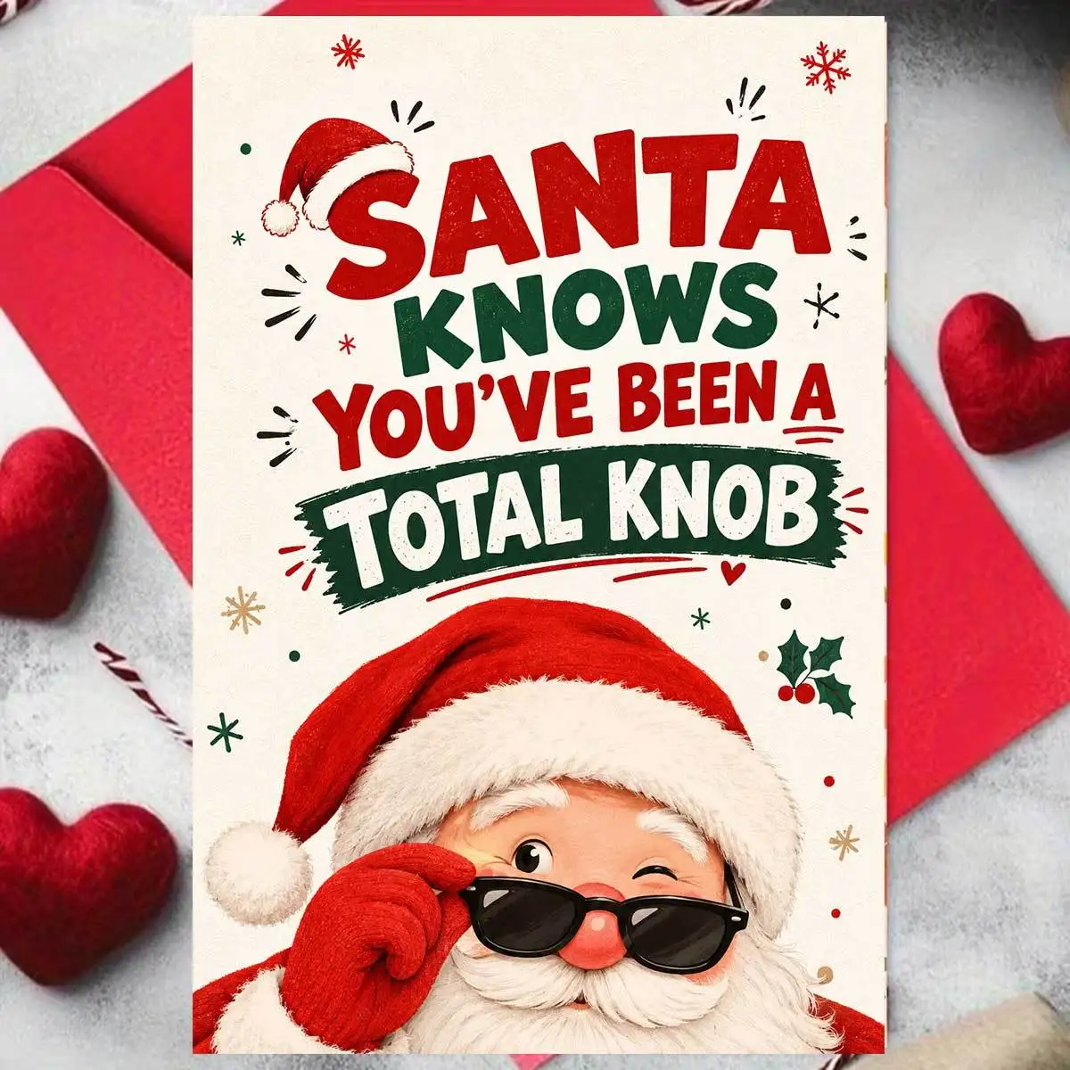 Funny Christmas Greeting Card Santa Wearing Sunglasses Humorous Xmas Card Santa Knows You've Been A Total Knob With Red Envelope