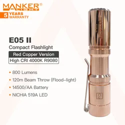 Manker-linterna compacta E05 II (cobre rojo, versión de alto CRI, 4000K R9080), LED 519A NICHIA, 800 lúmenes, batería 14500 o AA