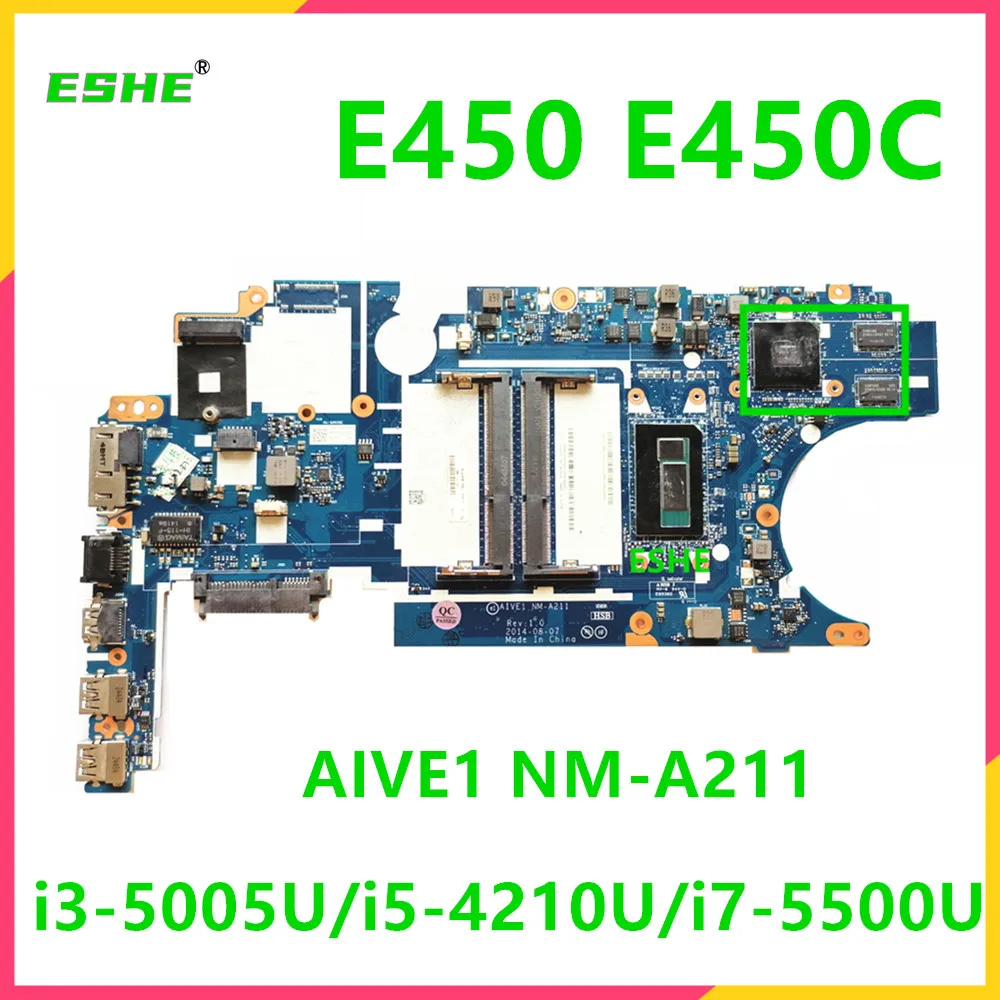 

For Lenovo ThinkPad E450 E450C Laptop Motherboard AIVE1 NM-A211 motherboard With I3 I5 I7 CPU R7 M260 GPU 00UP293 00HT579 test O