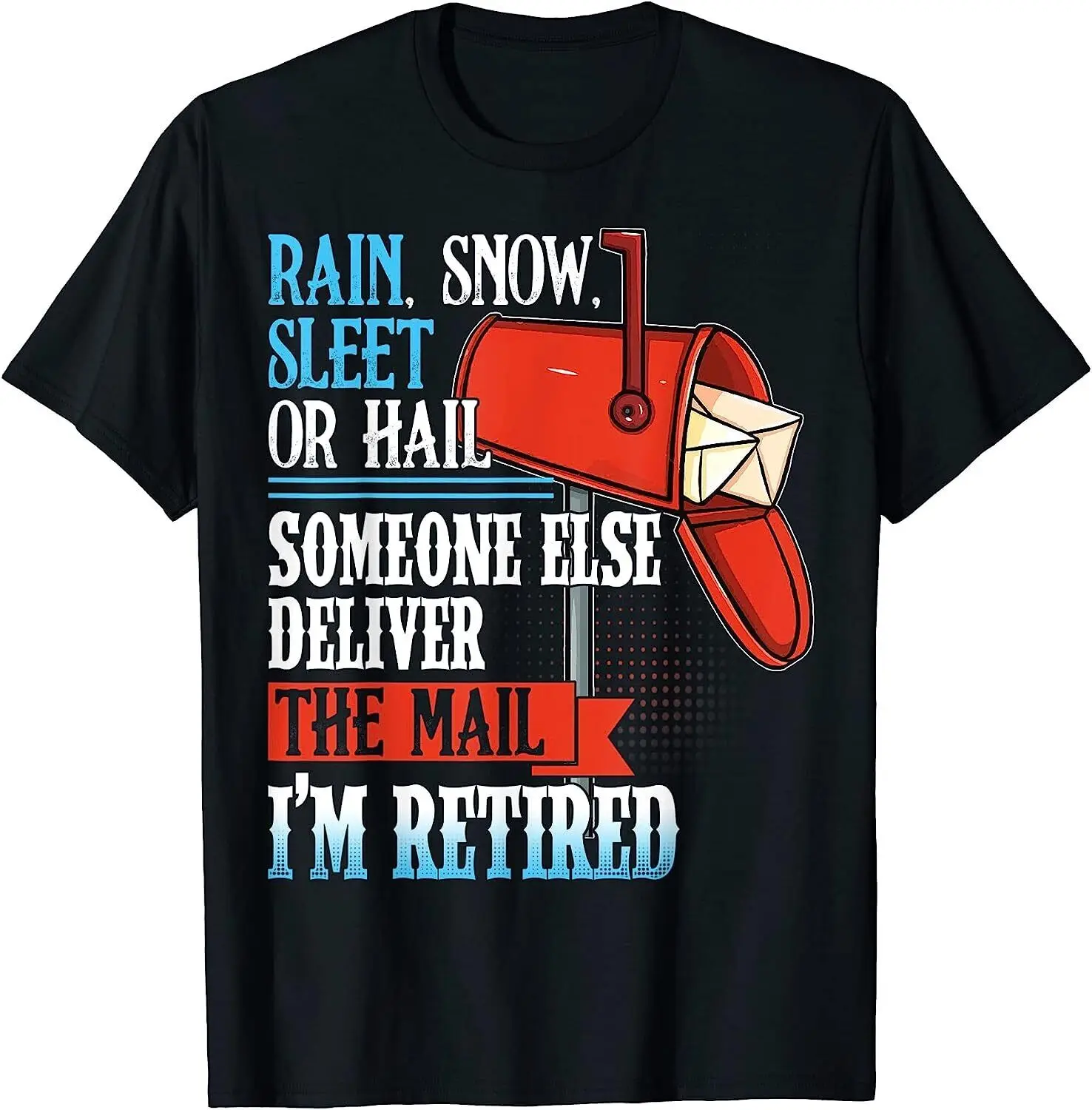 NEW Retired Postal Worker T-Shirt - MADE IN USA