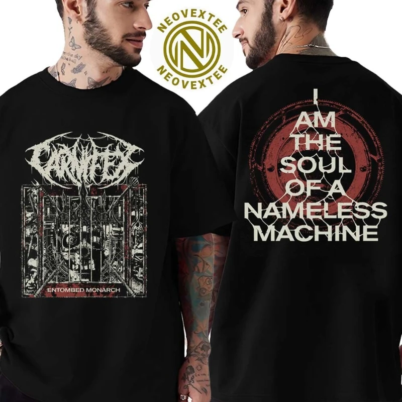 Carnifex Entombed Monarch I Am The Soul of A Nameless Machine Shirt Hot Sale Cozy Pullover Sweatshirt Personality Mans Clothing