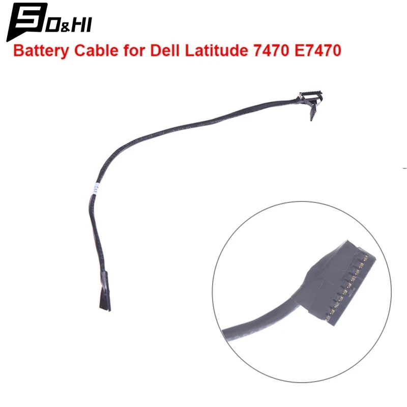 1Pcs Battery Cable Platforms/Webcam Camera Kit For Dell Latitude 7470 E7470 Battery Line 049W6G 49W6G DC020029500