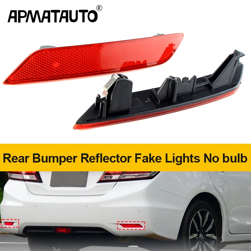 

2pcs Rear Bumper Reflector Light Red Lens Cover Car Accessories For 2013-2015 Honda Civic Left & Right Side OEM#33505-TR0-A51