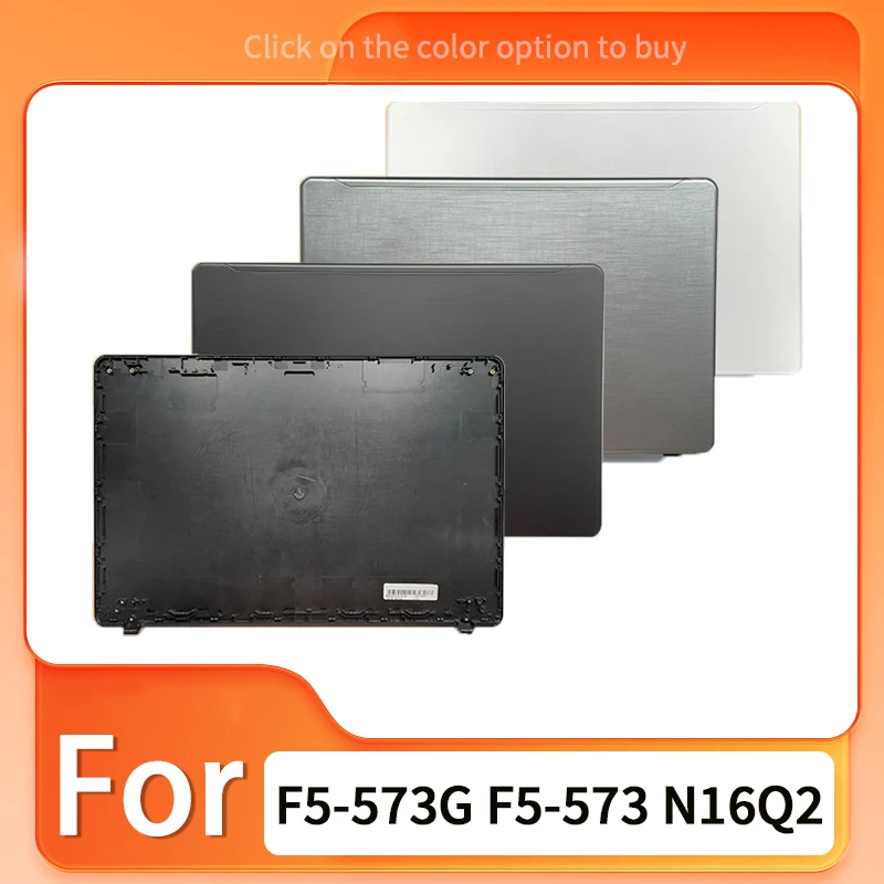 New For F5-573G F5-573 N16Q2 Series Notebook LCD Screen Back Cover Fornt Bezel Hinges Rear Lid Top Case Plastic