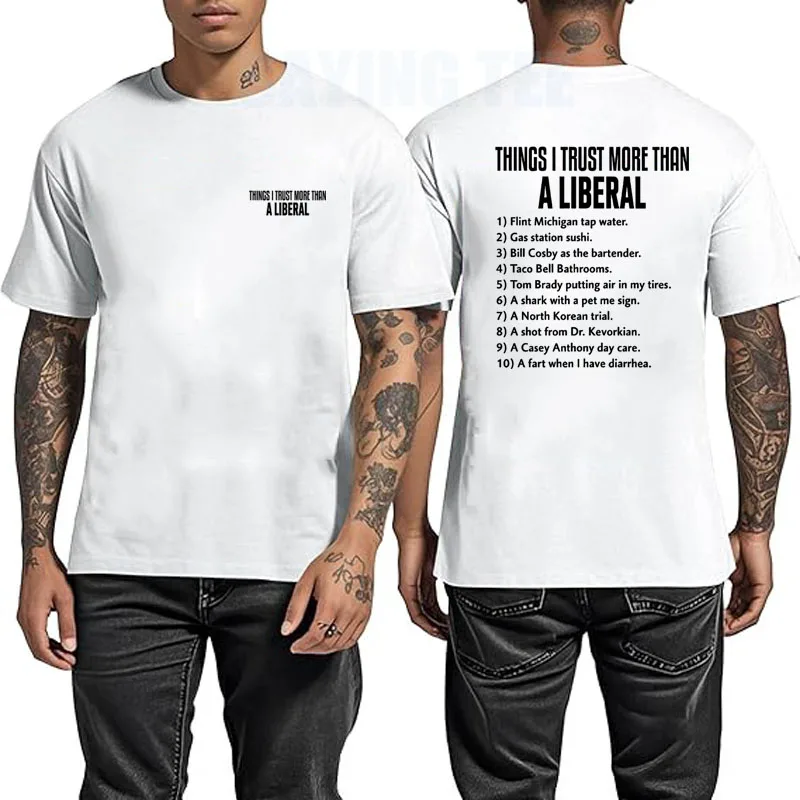 Lustiges Grafik-T-Shirt für Herren – „Things I Trust More Than A Liberal“-Design mit sarkastischem Humor, Y2k-T-Shirt mit sarkastischem Spruch, Sportkleidung – Detail 3