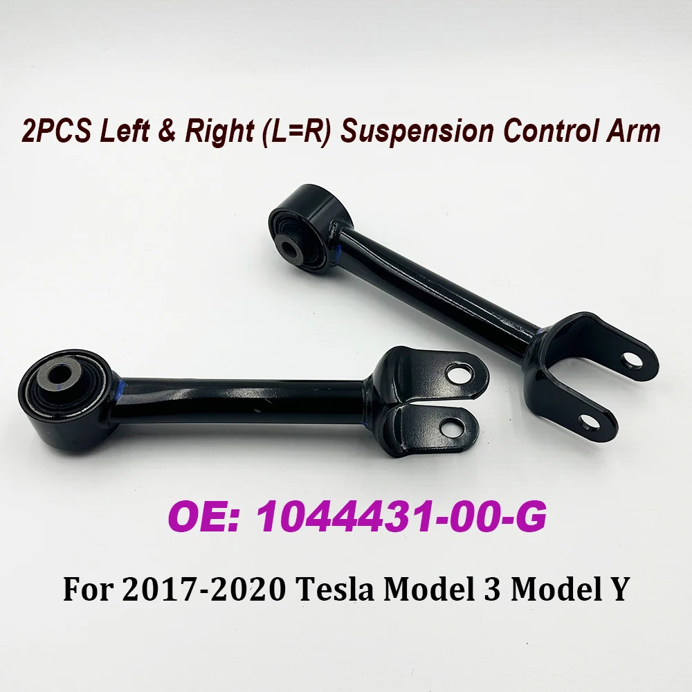 

2PCS 1044431-00-G High Quality Left & Right L=R Suspension Rear Lower Fore Link Control Arm For Model 3 Model Y 104443100G