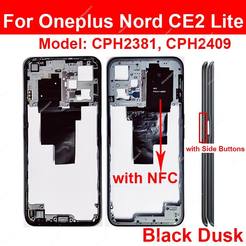 For OnePlus 1+ Nord CE2 CE3 Lite Nord N100 N200 N300 N20 N20Se N30 Middle Housing Frame Cover Holder Bezel Plate Parts