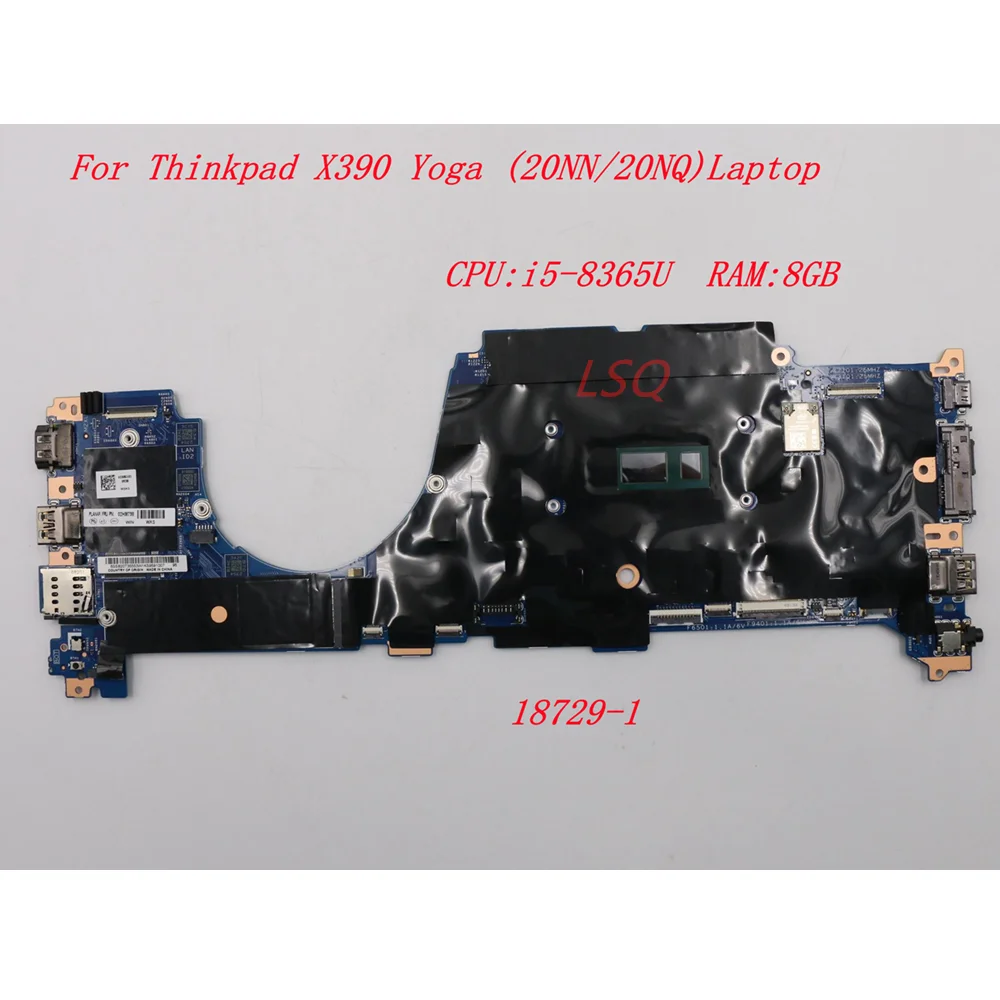 

For Lenovo Thinkpad X390 Yoga Laptop Motherboard Mainboard CPU:i5-8365U RAM:8GB 18729-1 02HM818 02HM798 02HM797 02HM799 02HM810