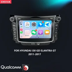 CHSTEK Android 13 Carplay Car Radio For Hyundai i30 GD Elantra GT 2011-2017 Multimedia Vedio Player Stereo Navigation BT WIFI 4G