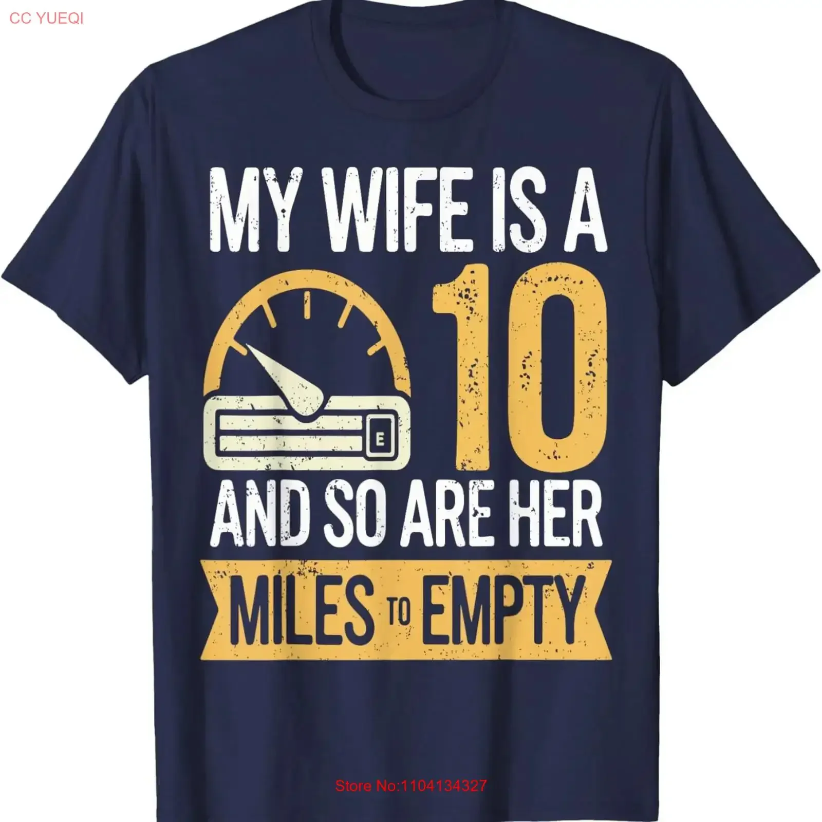 My Wife Is A 10 And So Are Her Miles To Empty Funny Cars T Shirt  vintage Washed graphic streetwear designer clothes Casual