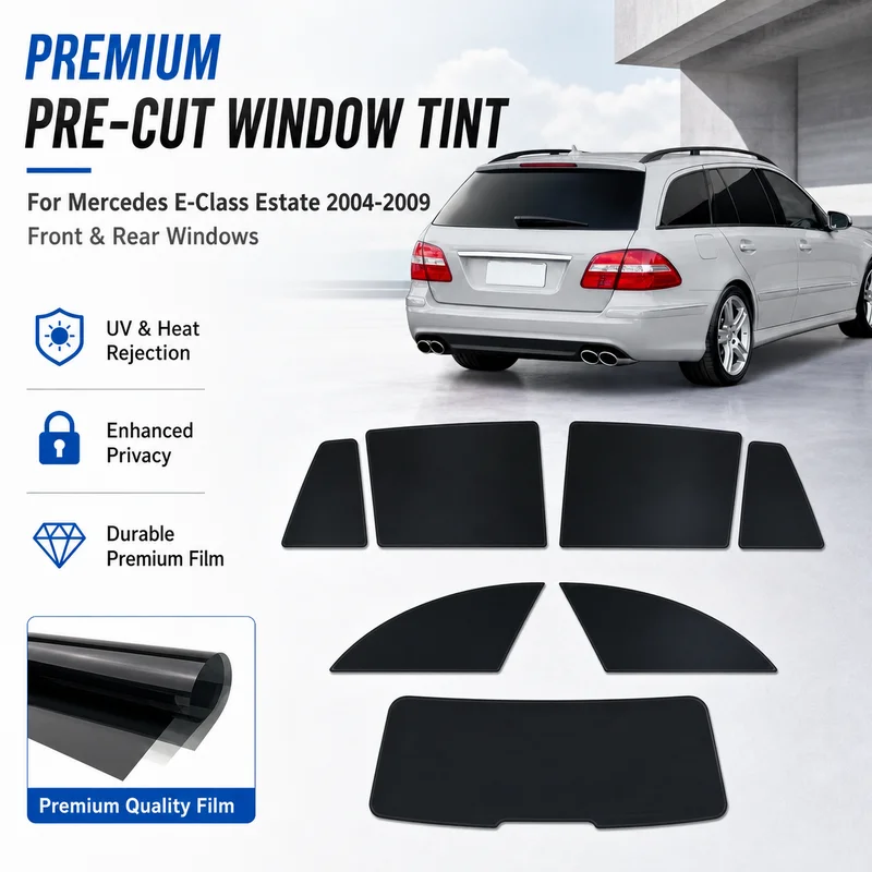 Premium Precut Window Tint for Mercedes E‑Class Estate 2004‑2009 Front & Rear Windows Durable UV Heat Rejection Privacy Film