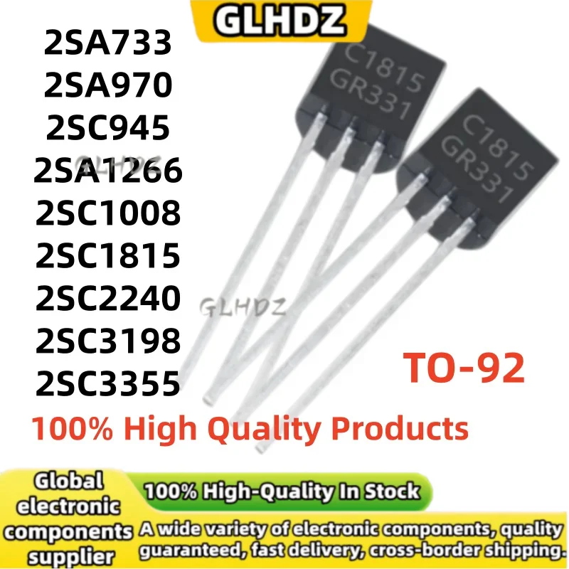 100Pieces 2SA733 2SA970 2SC945 2SA1266 2SC1008 2SC1815 2SC2240 2SC3198 2SC3355 TO-92 In Stock