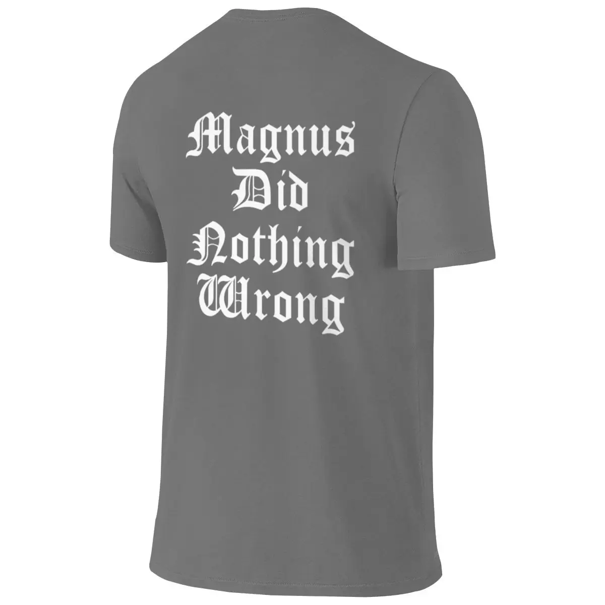 Magnus Did Nothing Wrong Comfortable Reversible T-shirt Retro Street Fade-Resistant T-shirt