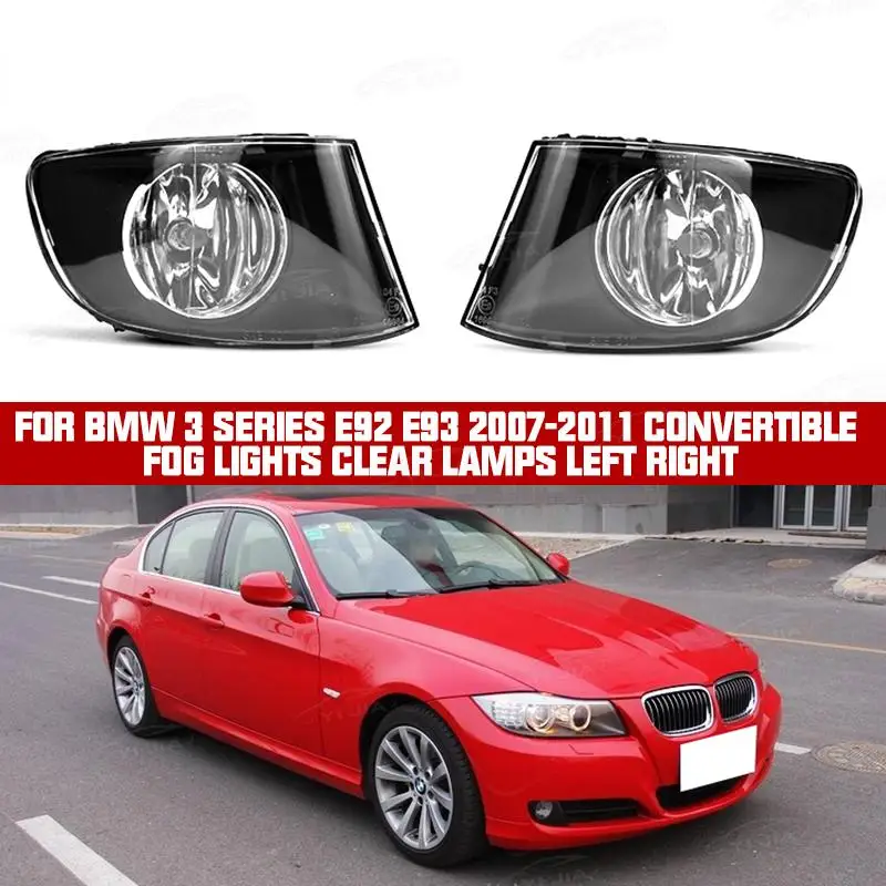 

Left Right Car Fog Lights Clear Lamp H8 Bulbs For BMW 3 Series E92 E93 2007-2011 Convertible Fog Lights Clear Lamps Left Right
