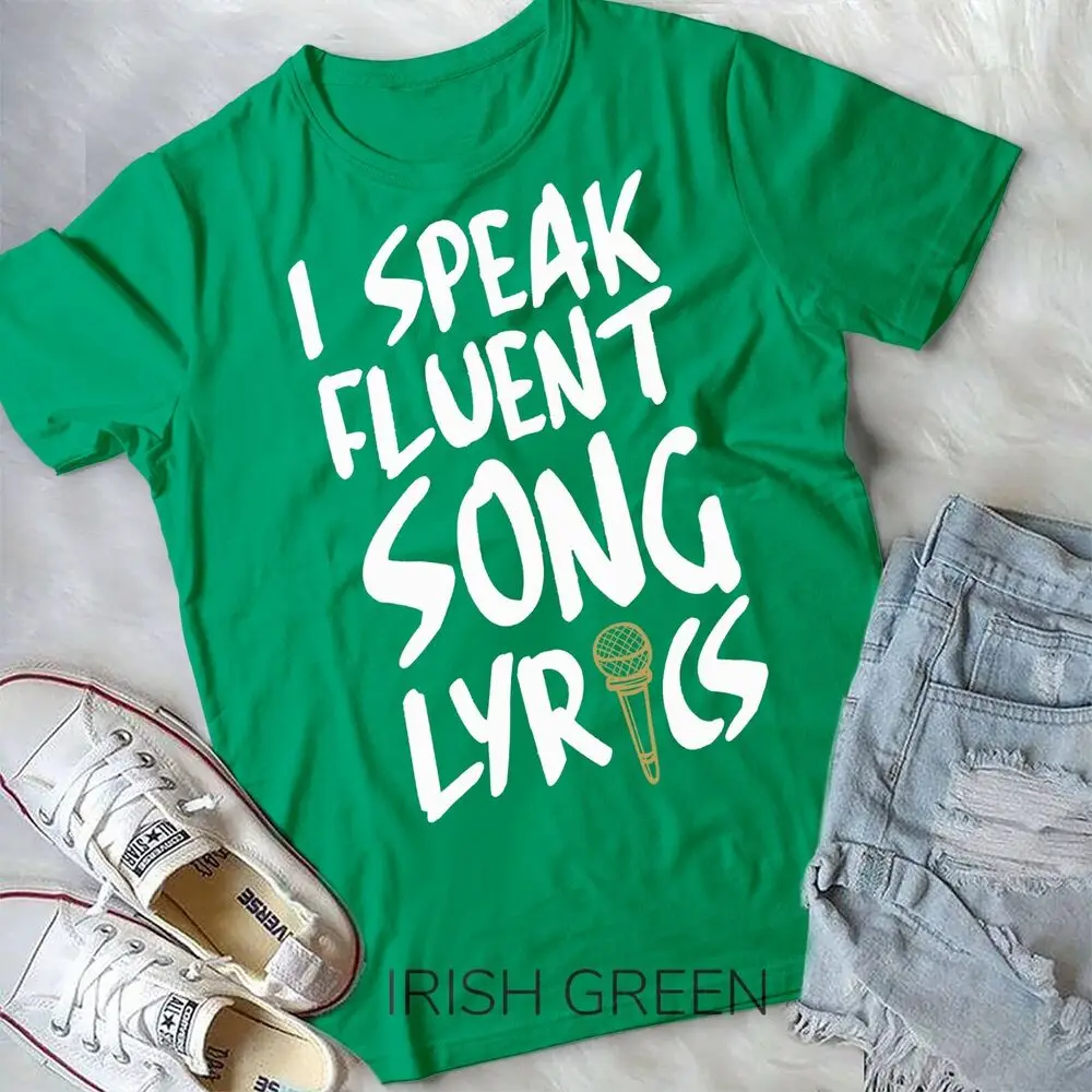 I Speak Fluent Song Lyrics Music Broadway Singer Songwriter T-ShirUnisex T-shirt