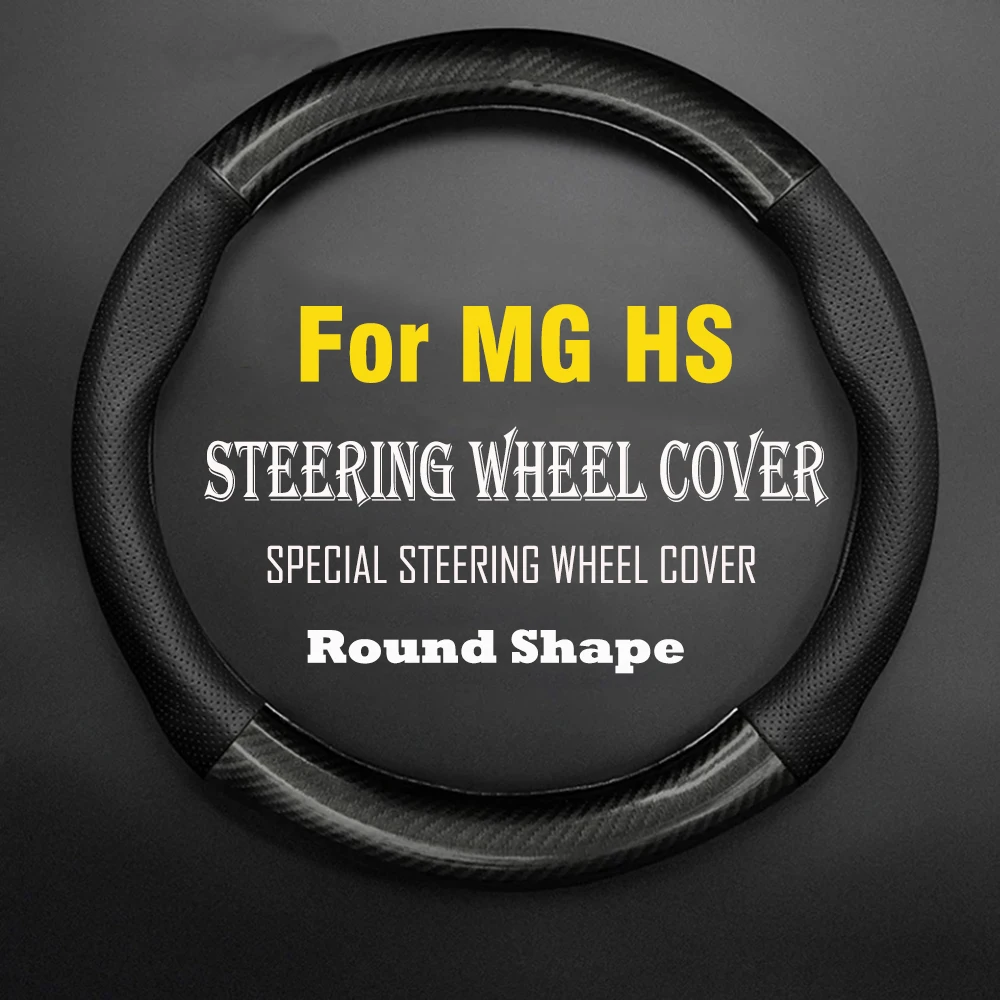 Car Steering Wheel Cover Carbon Fiber Leather Non-slip Wear-resistant Sweat Absorbing Fashion Sports For MG HS Car Accessories