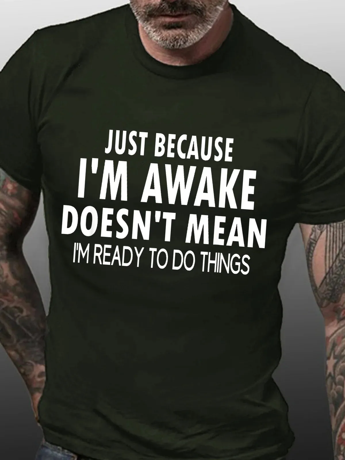 Men's Funny Word Just Because I'm Awake Text Letters Loose Casual T-Shirt