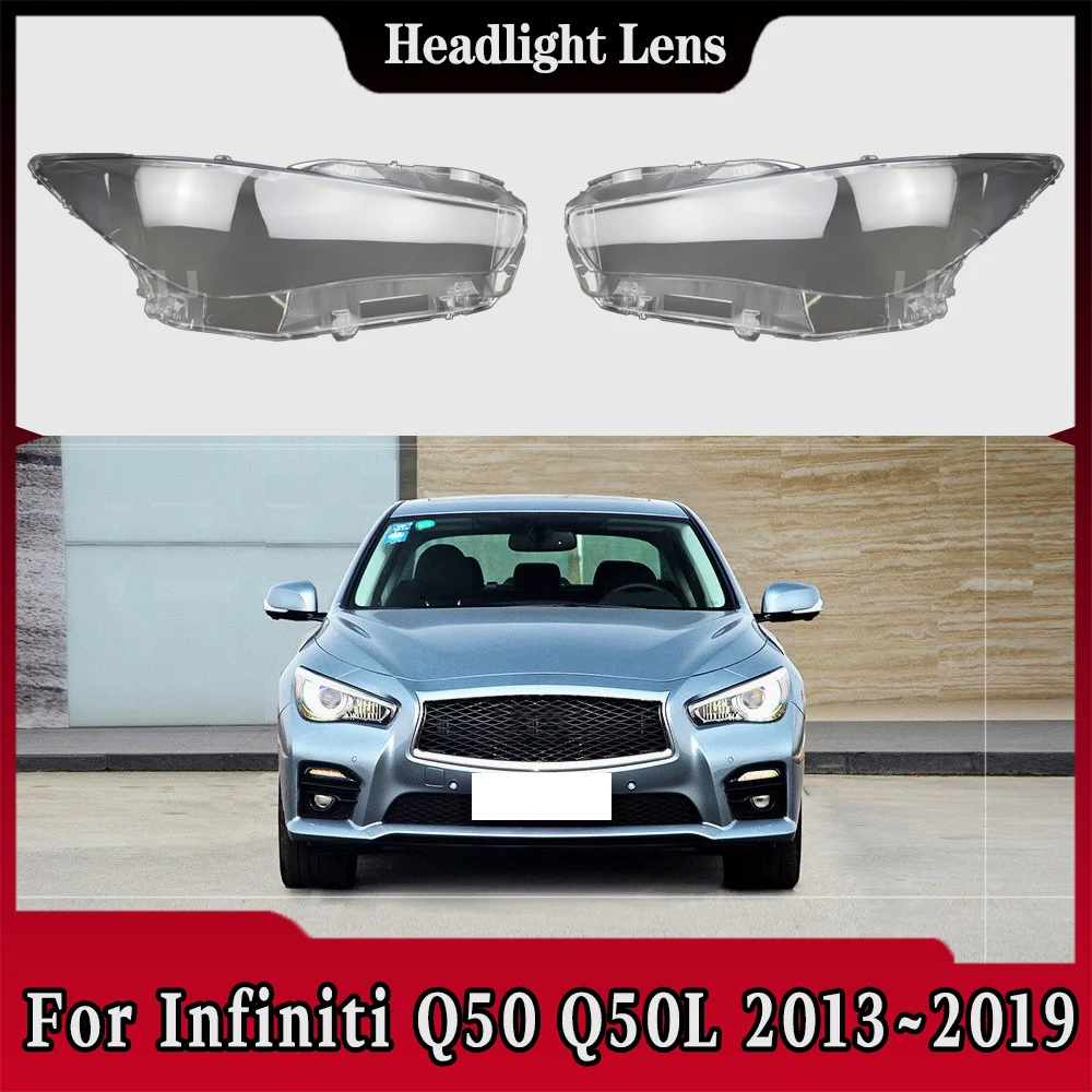 

For Infiniti Q50 Q50L 2013 2014 2015 2016 207 2018 2019 Car Front Headlight Cover Lampshade Lampcover Caps Headlamp Shell