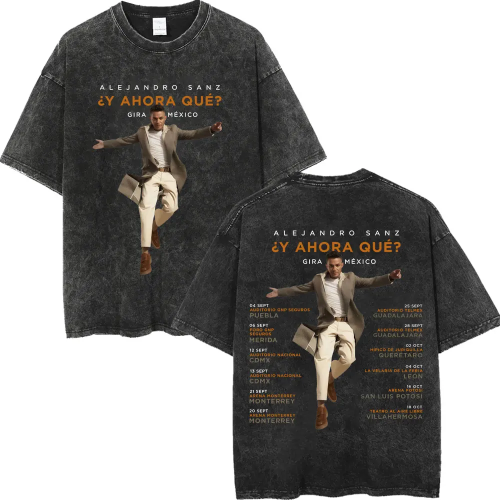 Singer Alejandro Sanz Tour 2026 T Shirt High Quality Fashion Vintage Washed T-shirt Men Women Casual Loose Short Sleeve T-shirts