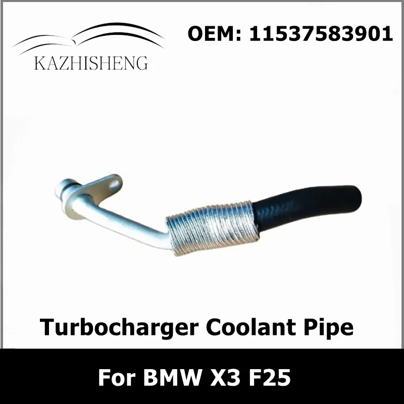 

11537583901 7583901 Turbocharger Coolant Supply Pipe for BMW X3 F25