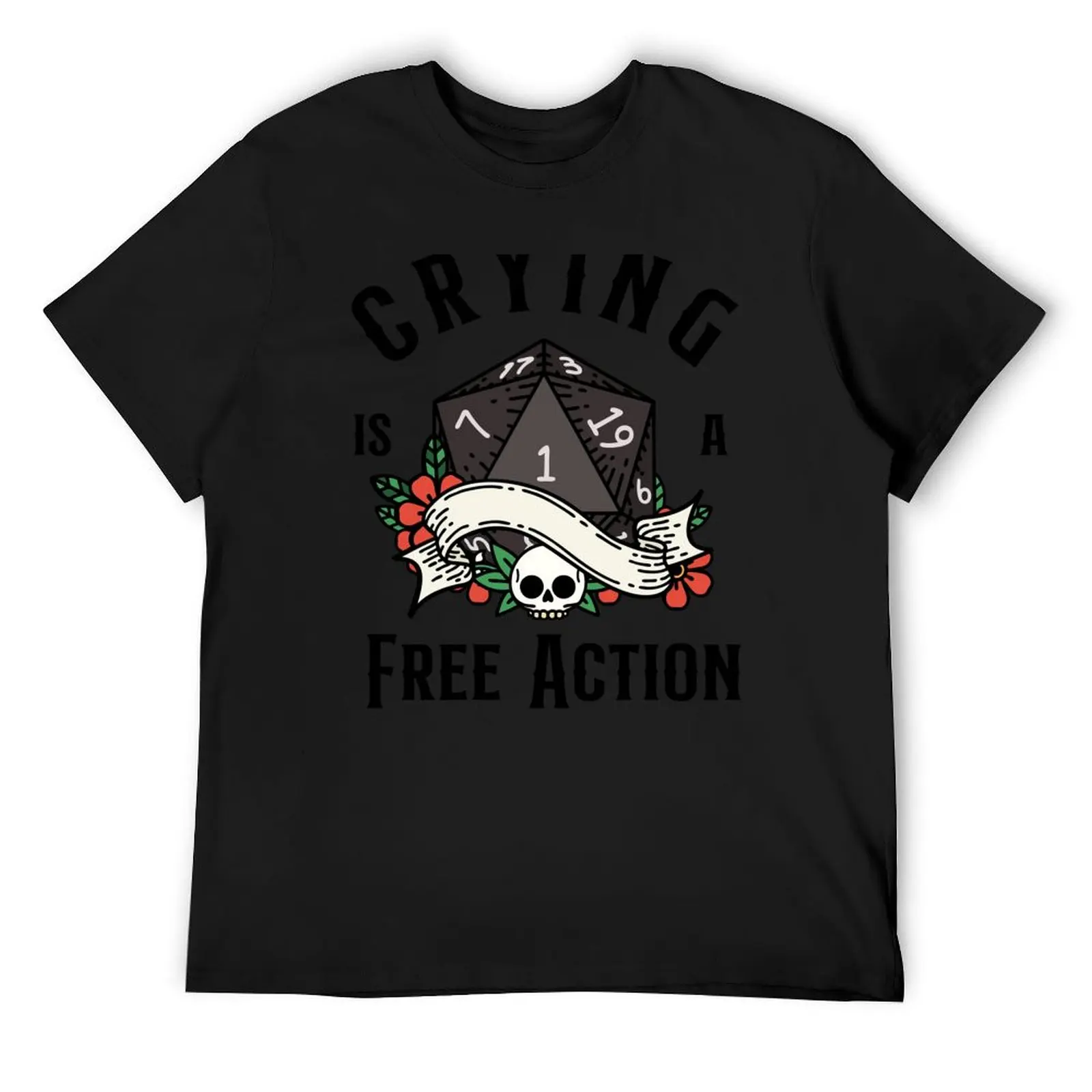 

DND RPG Funny Critical failure: Crying is a free action, Natural one D20 dice. T-Shirt graphics mens t shirts casual stylish