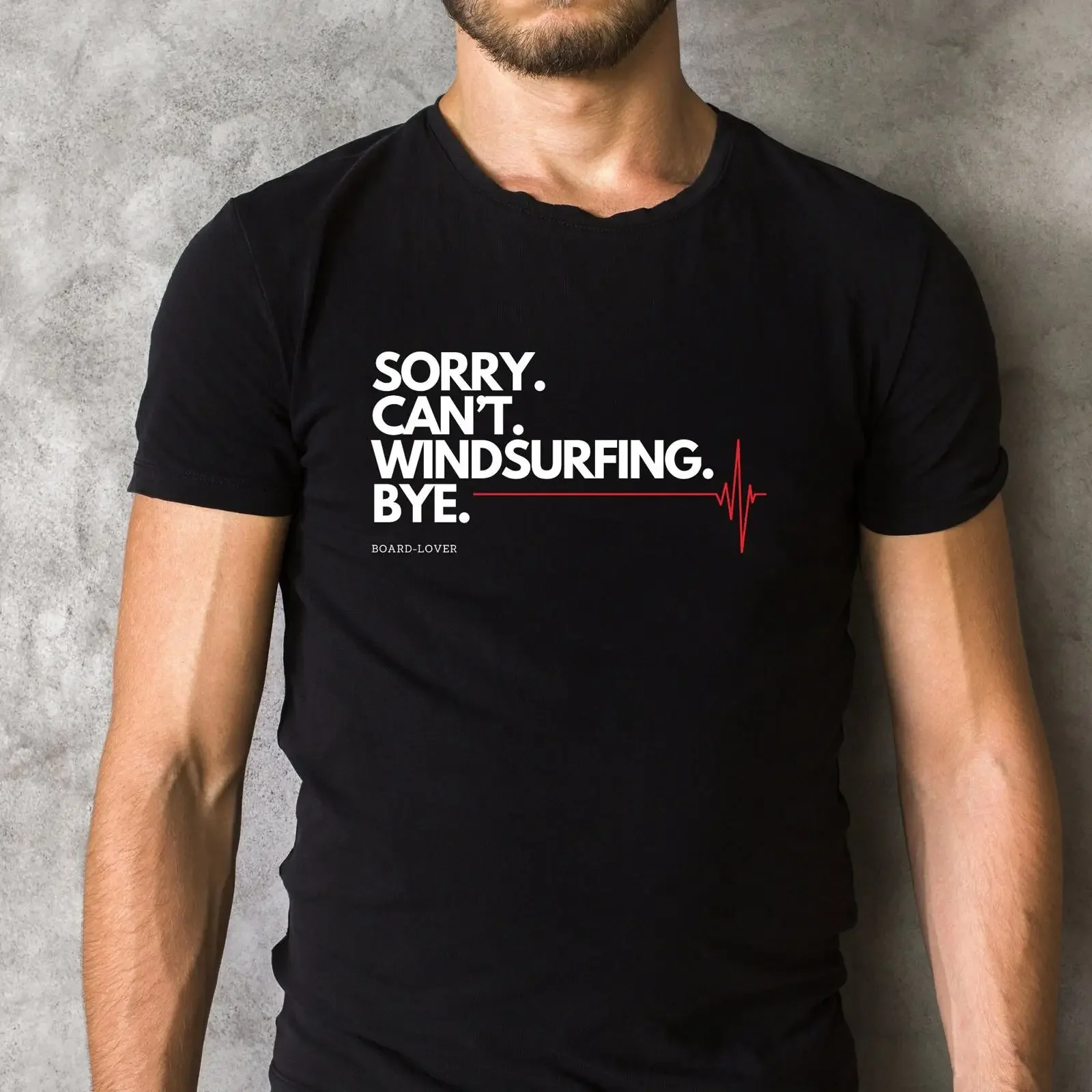 Funny Sorry Can't Windsurfing Bye Heartbeat T shirt Casual Lover  vintage Washed Versatile Comfortable Unisex Breathable